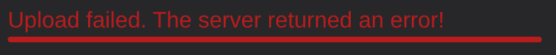 Upload failed. The server returned an error!"
